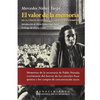 El Valor De La Memoria: De la cárcel de Ventas al campo de Ravensbrück
