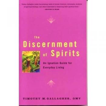 Discernment of Spirits: An Ignatian Guide for Everyday Living: 17