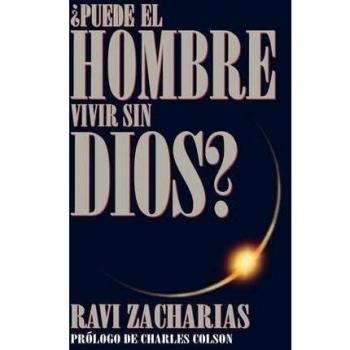 Puede el Hombre Vivir Sin Dios = Can Man Live Without God