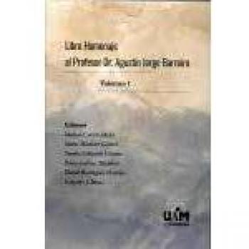 LIBRO HOMENAJE AL PROFESOR DR. AGUSTÍN JORGE BARREIRO