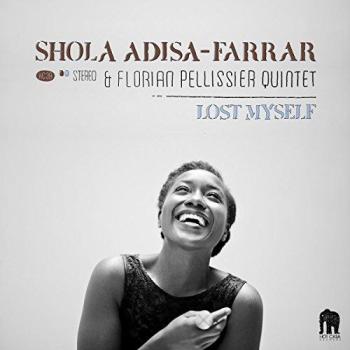 Lost Myself - Jazz Vinyl LP by Shola Adisa-Farrar & Florian Pellis, Hot Casa Records 2016