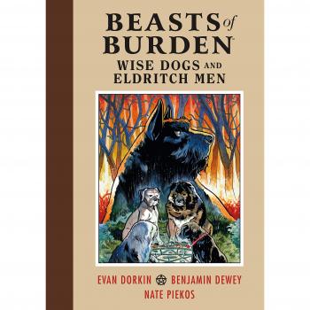 Beasts of Burden: Wise Dogs and Eldritch Men