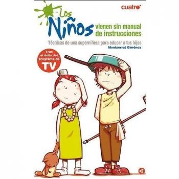 LOS NIÑOS VIENEN SIN MANUAL DE INSTRUCCIONES
