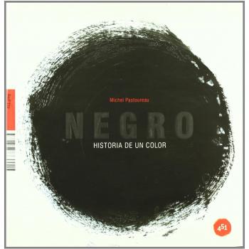 Negro Historia De Un Color