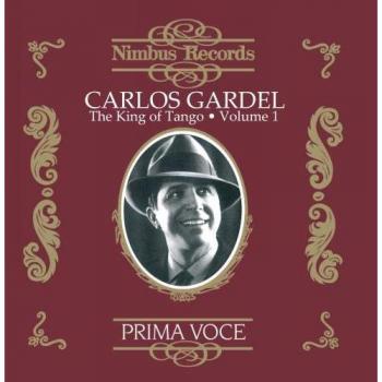 Carlos GARDEL : The King of Tango vol 1: 1890-1935