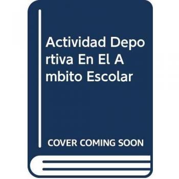 Actividad Deportiva En El Ambito Escolar