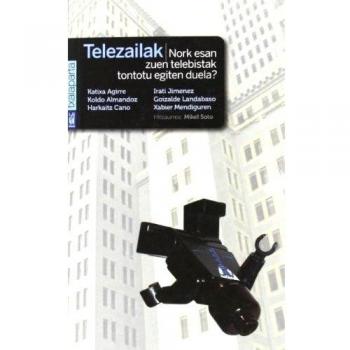 Telezailak: Nork esan zuen telebistak tontotu egiten duela?