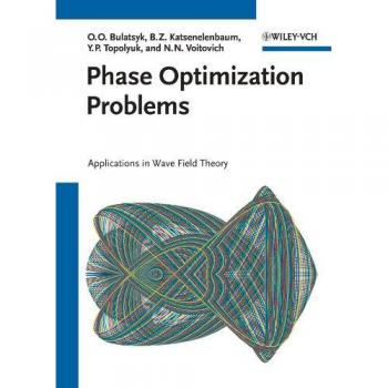 Phase Optimization Problems: Applications in Wave Field Theory