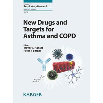 New Drugs and Targets for Asthma and COPD: Progress in Respiratory Research Volume 39