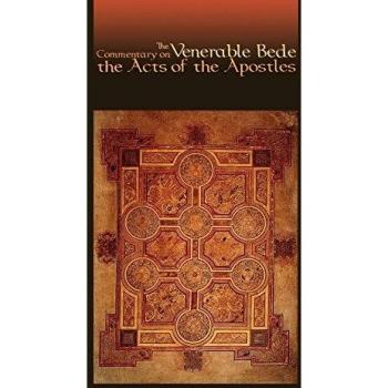 Venerable Bede's Commentary on the Acts of the Apostles - Cistercian Studies Series Edition