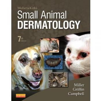 Muller and Kirk's Small Animal Dermatology, 7e