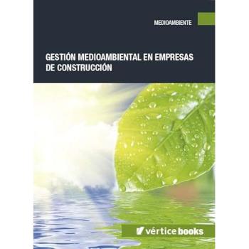 GESTIÓN MEDIOAMBIENTAL EN EMPRESAS DE CONSTRUCCIÓN