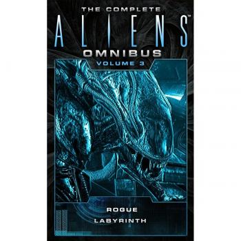 The Complete Aliens Omnibus: Volume Three