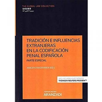Tradición e influencias extranjeras en la Codificación penal española. Parte Especial