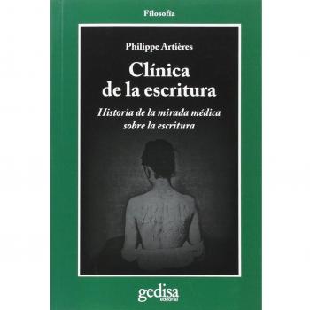 Clínica de la escritura: Historia de la mirada médica sobre la escritura: 302620