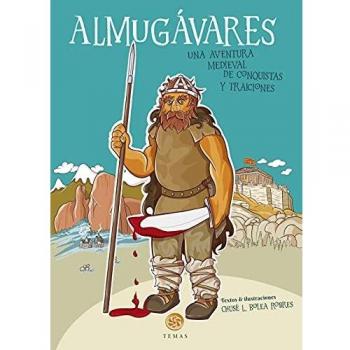 Almugávares Una Aventura Medieval DE CONQUISTAS y traiciones: 42