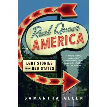 Real Queer America: LGBT Stories from Red States