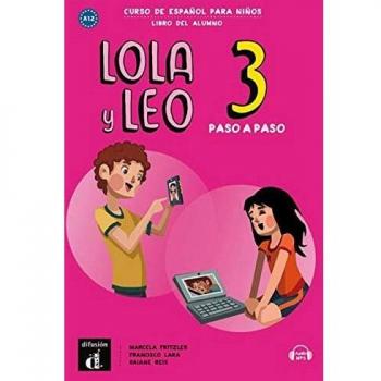 Lola y Leo Paso a Paso 3. Libro del Alumno: Livre de l'élève