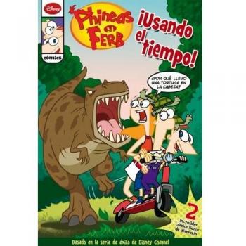 ¡Usando el tiempo!: Los cómics de Phineas y Ferb