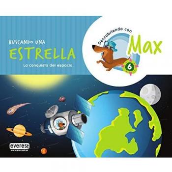 Descubriendo con Max 6. Buscando una estrella. Libro del alumno.