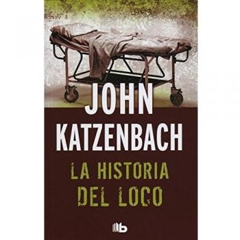 La historia del loco: Edición limitada - John Katzenbach