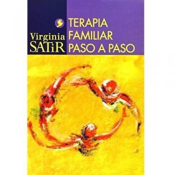 Terapia familiar paso a paso - Virginia Satir