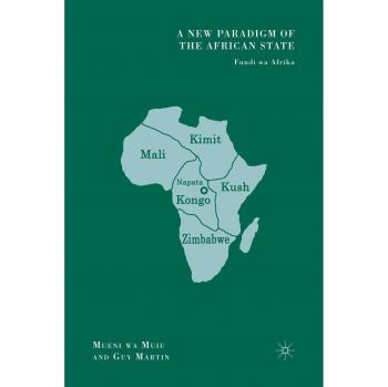 A New Paradigm of the African State: Fundi wa Afrika