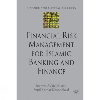 Financial Risk Management for Islamic Banking and Finance