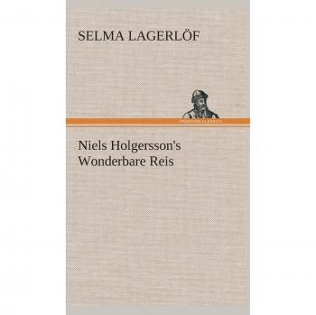 Niels Holgersson's Marvelous Rice - Lagerlöf Edition