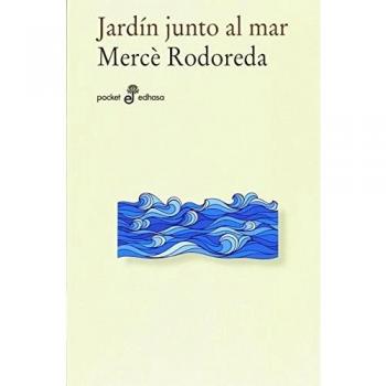 Jard¡n junto al mar - Rodoreda, Mercè