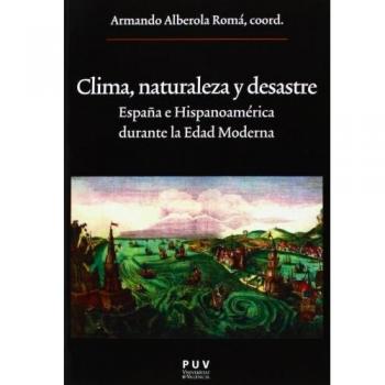 Clima, naturaleza y desastre: España e Hispanoamérica durante la Edad Moderna: 208