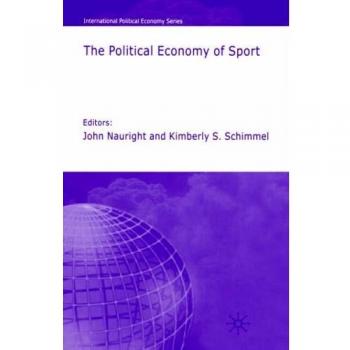 The Political Economy of Sport (International Political Economy Series