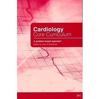 Cardiology Core Curriculum: A Problem Based Approach