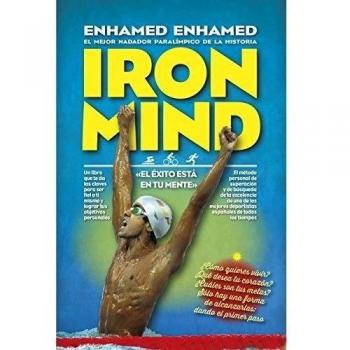 Iron Mind. El Exito Está En Tu Mente - Enhamed Enhamed Mohamed