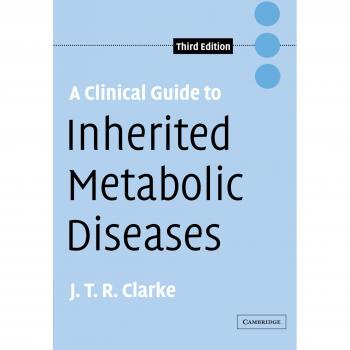 Clinical Guide to Inherited Metabolic Diseases - 3rd Edition