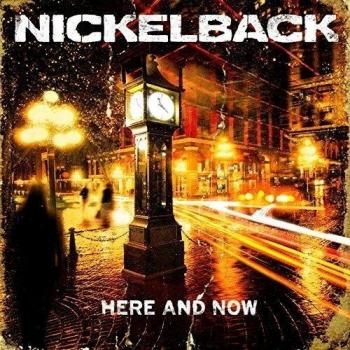Nickelback - Here and Now (1 CD, 2011 Edition)