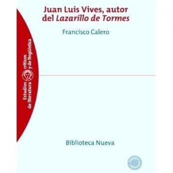 Juan Luis Vives, Autor Del Lazarillo De Tormes