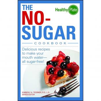 Sugar-Free Recipe Book: Delectable No-Sugar Dishes for Healthy Eating