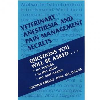 Veterinary Anesthesia and Pain Management Secrets, 1e