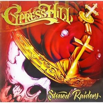 Stoned Raiders - Cypress Hill