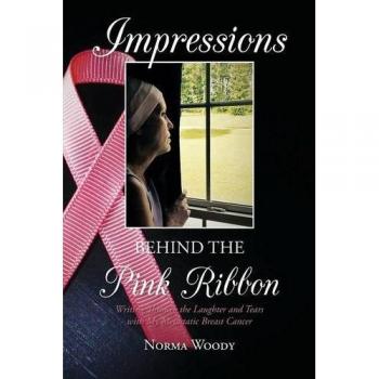 Impressions Behind the Pink Ribbon: A Memoir of Metastatic Breast Cancer in Paperback