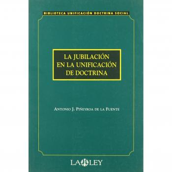 La jubilación en la unificación de doctrina