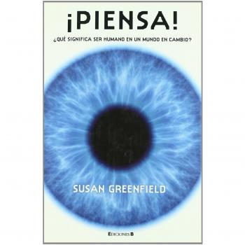 ¡PIENSA!: ¿QUE SIGNIFICA SER HUMANO EN UN MUNDO EN CAMBIO?