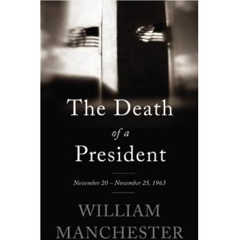 The Death of a President: November 20 - November 25, 1963