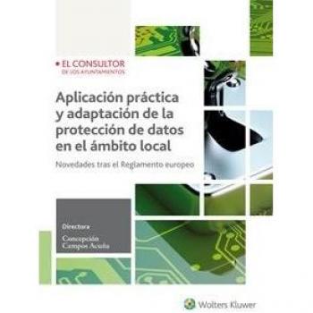 Aplicación práctica y adaptación de la protección de datos en el ámbito local - Campos Acuña, María Concepción