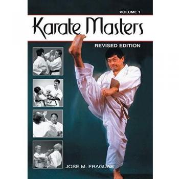 Maestros del Karate Volumen 1 - Entrenamiento y Técnicas Avanzadas