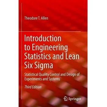 Engineering Statistics and Lean Six Sigma: Quality Control and Experimental Design Guide