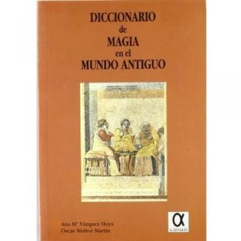 Diccionario de magia en el mundo antiguo