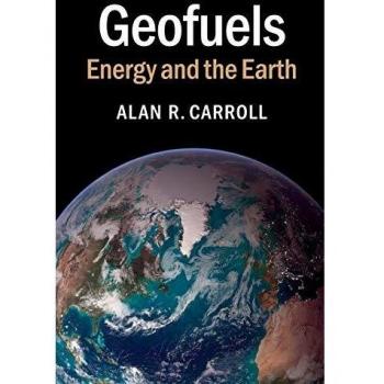 Geofuels: Energy and the Earth