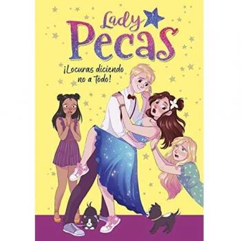 Lady Pecas 5: ¡Locuras diciendo no a todo! - Montena